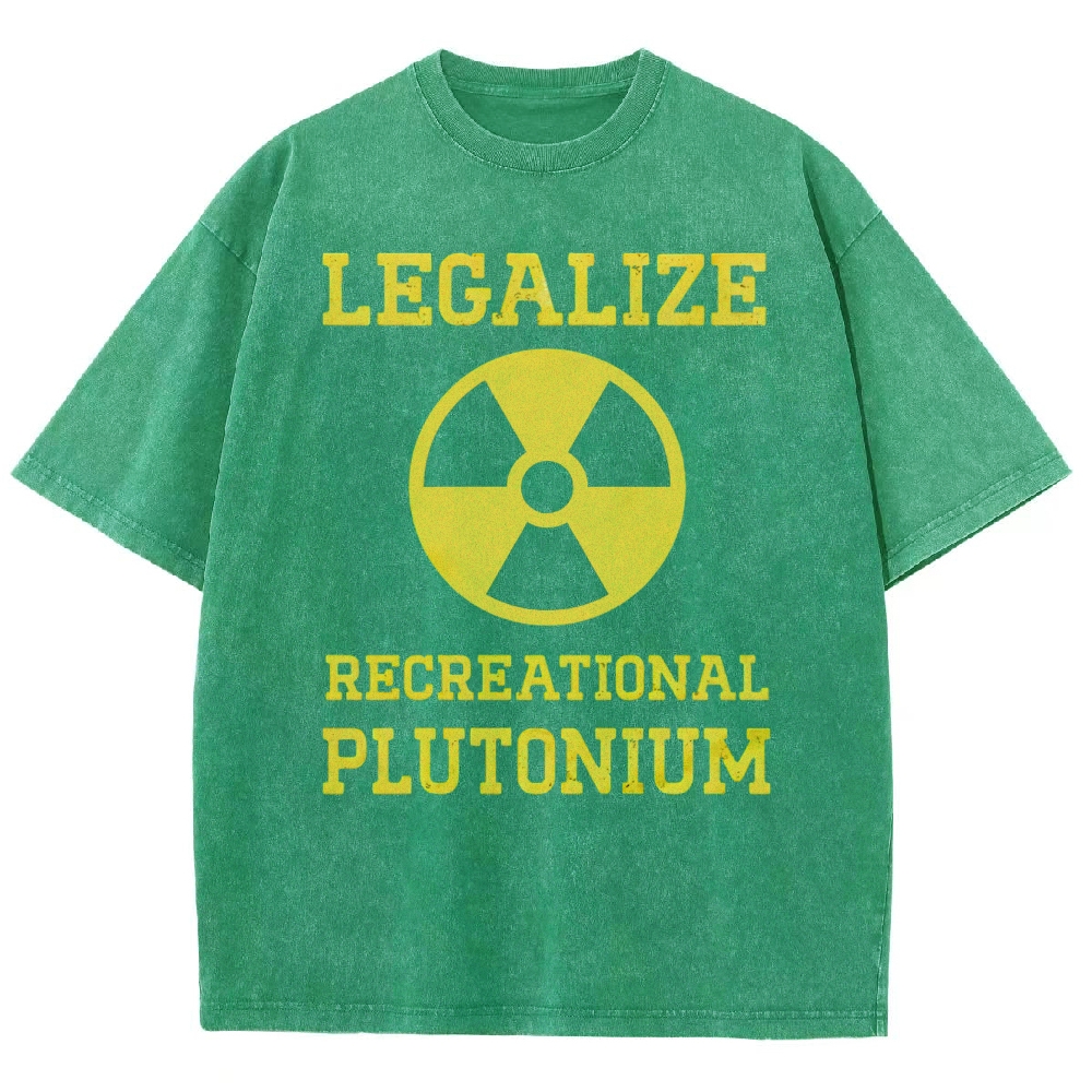 Legalize Recreational Plutonium Washed T-Shirt 