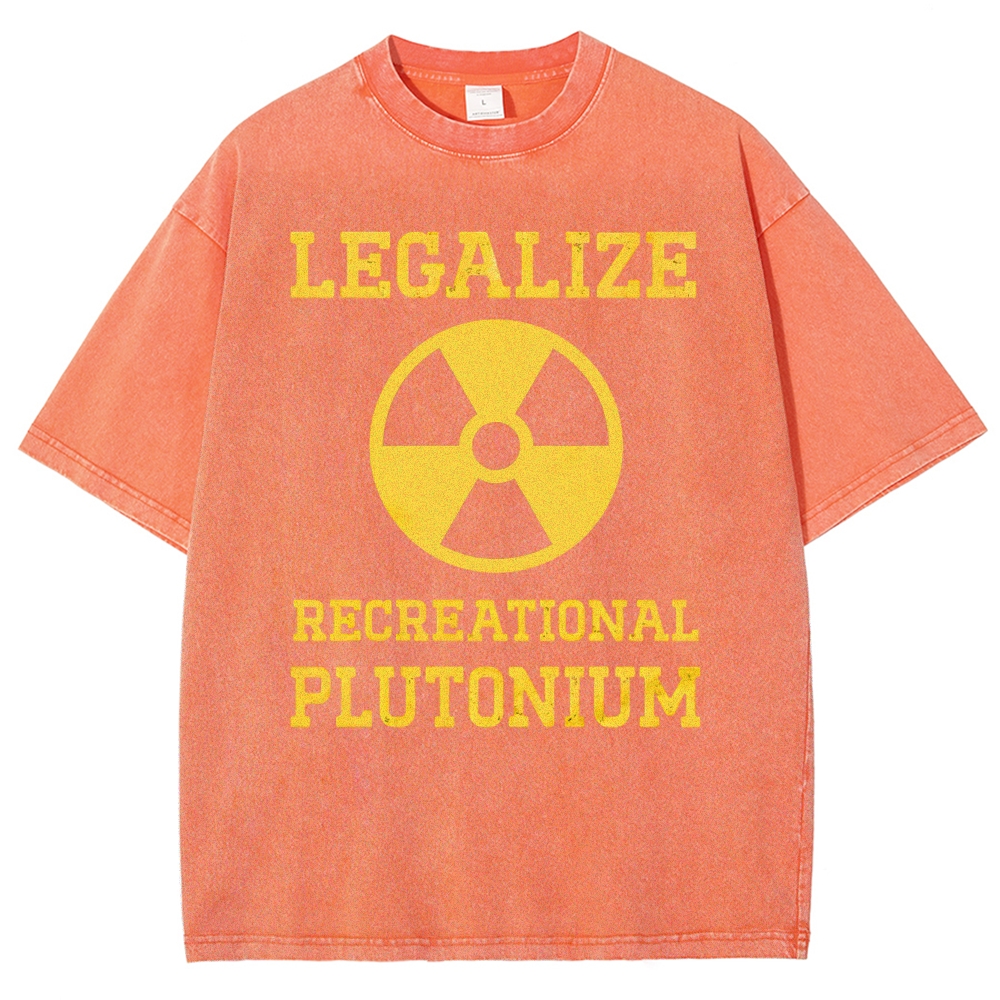 Legalize Recreational Plutonium Washed T-Shirt 