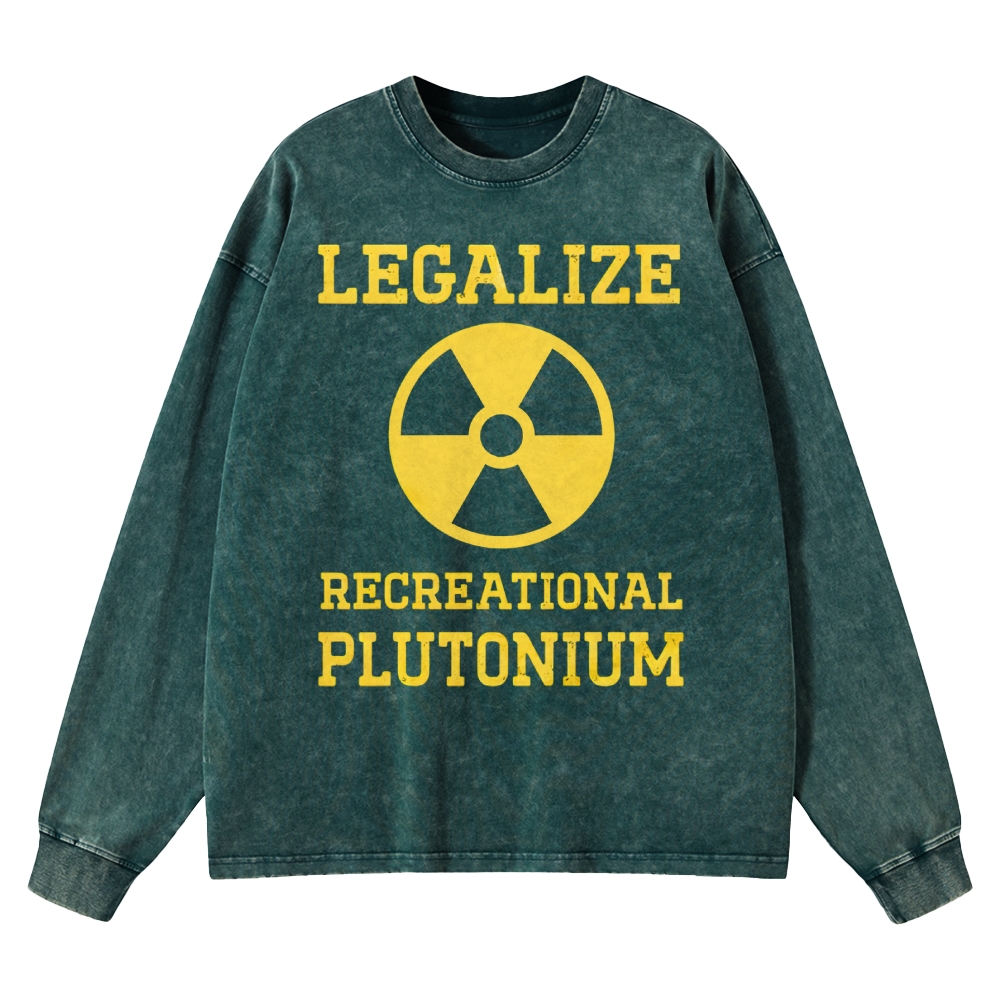 Legalize Recreational Plutonium Washed Long-Sleeved T-Shirt 