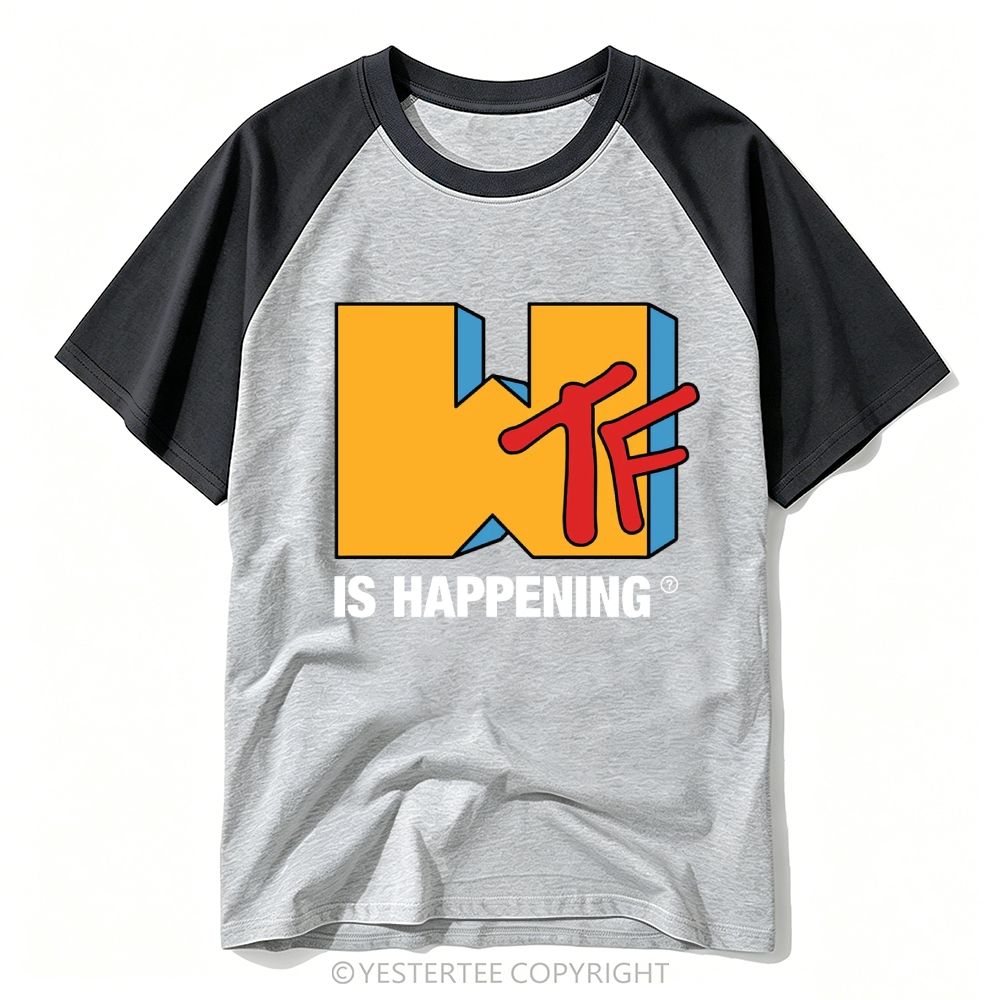 Parody Retro Music Logo "WTF Is Happening" Baseball T-shirt