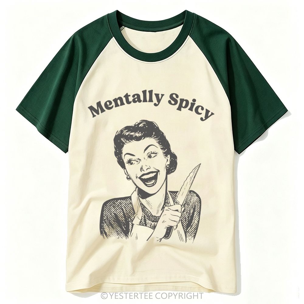 Mentally Spicy Unhinged Meme Baseball T-shirt 