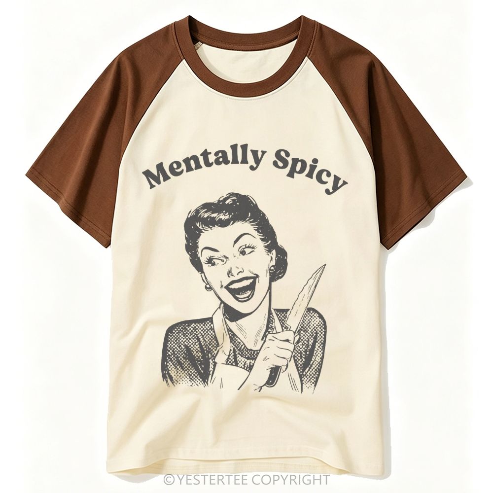 Mentally Spicy Unhinged Meme Baseball T-shirt 