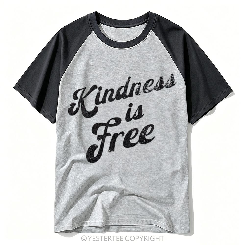 Cursive "Kindness Is Free" Simple Text Baseball T-shirt 