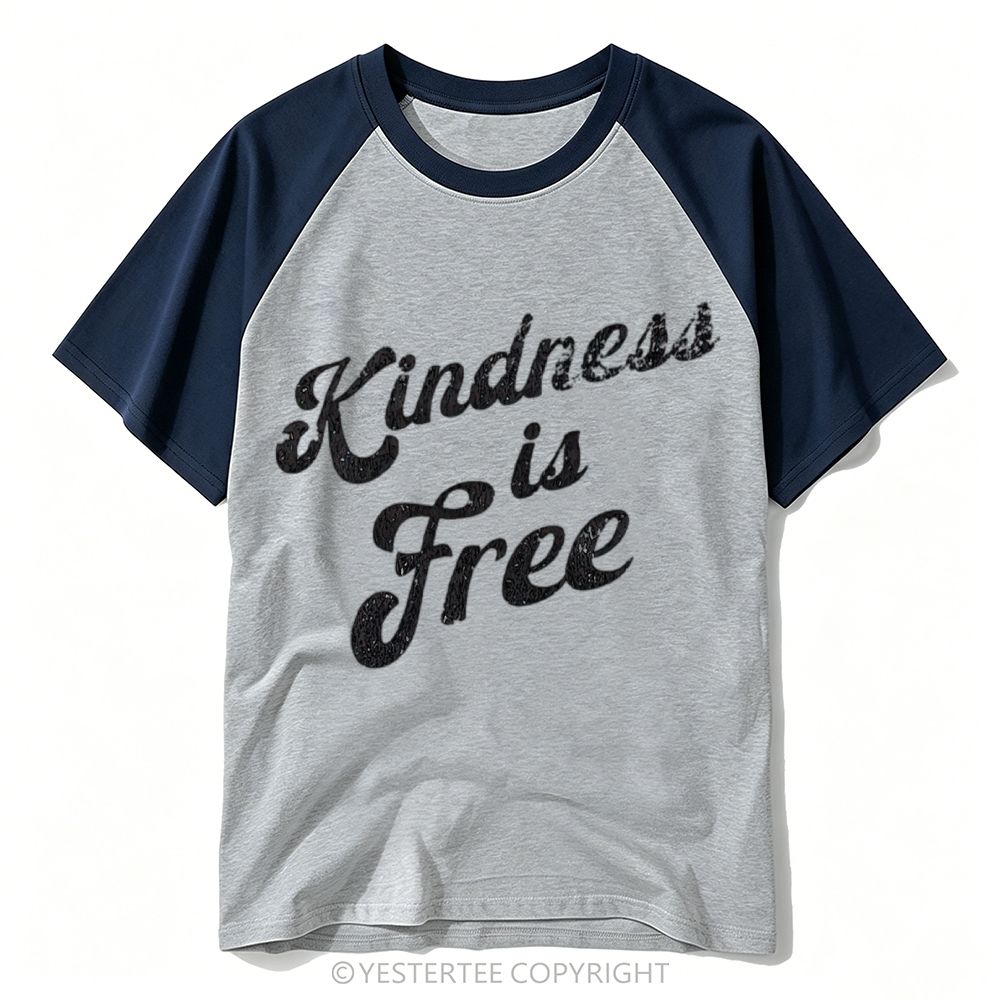 Cursive "Kindness Is Free" Simple Text Baseball T-shirt 