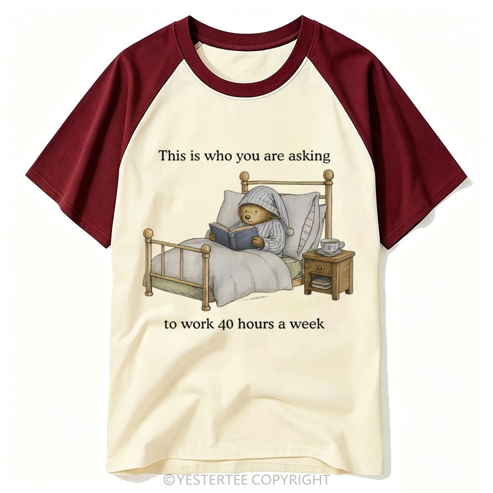 Yestertee Cozy Bedtime Reading Bear Anti Overwork Slogan Baseball T-shirt