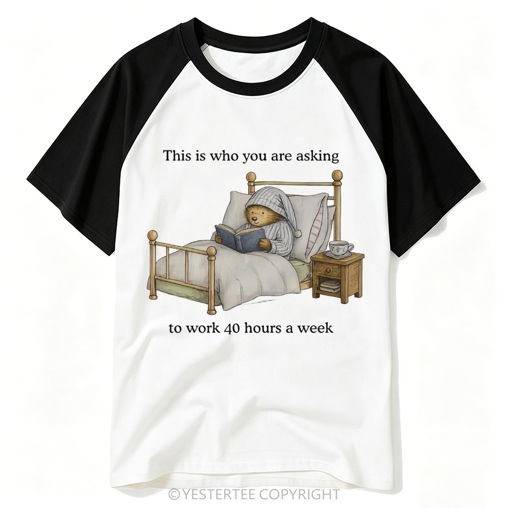Yestertee Cozy Bedtime Reading Bear Anti Overwork Slogan Baseball T-shirt