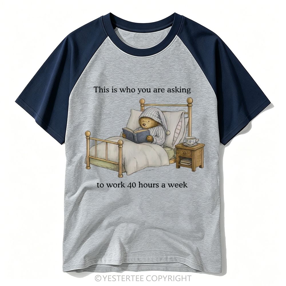 Yestertee Cozy Bedtime Reading Bear Anti Overwork Slogan Baseball T-shirt
