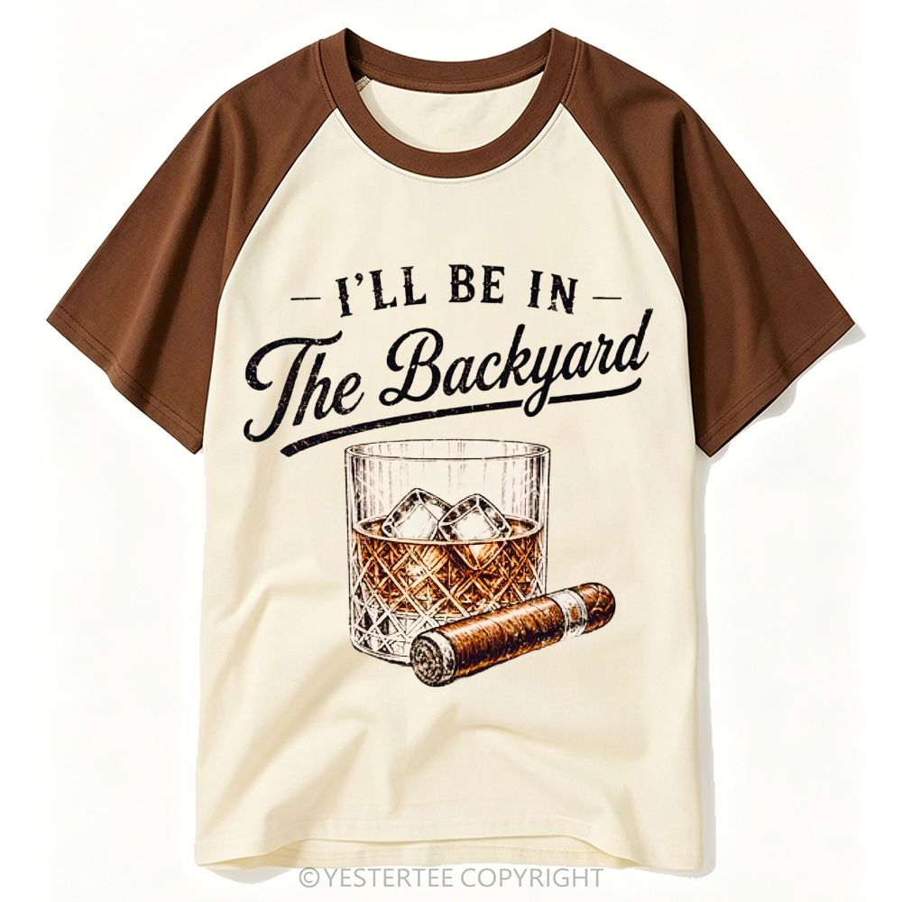 Yestertee Whiskey Glass Cigar Backyard Leisure Quote Baseball T-shirt