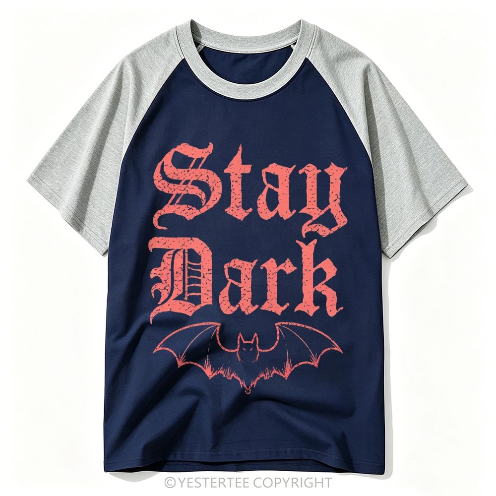 Yestertee Distressed Gothic Font Bat Stay Dark Retro Baseball T-shirt