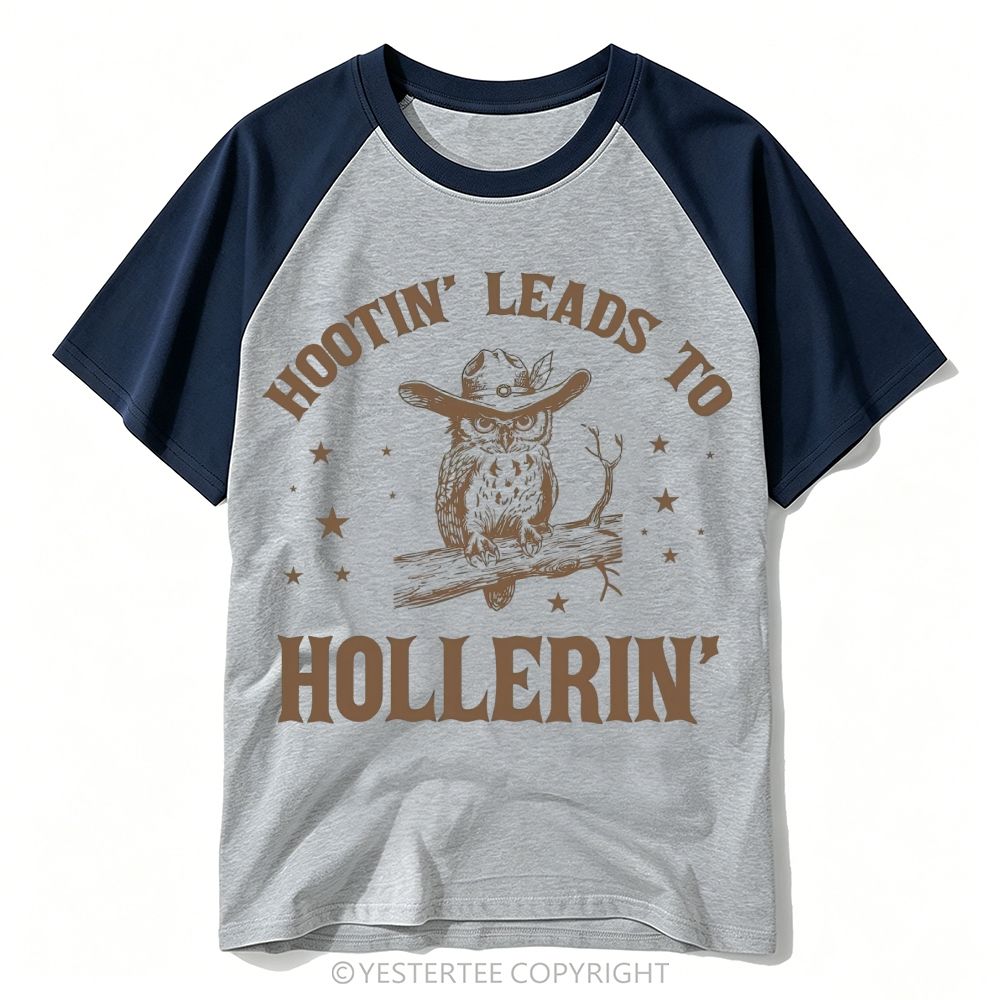 Cowboy Owl Hootin Leads To Hollerin Baseball T-shirt