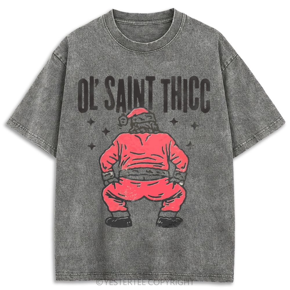 Ol Saint Thicc Back View Santa Distressed Retro Washed T-shirt