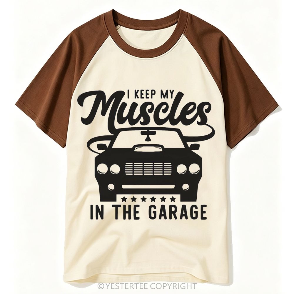 I Keep My Muscles In The Garage Baseball T-shirt