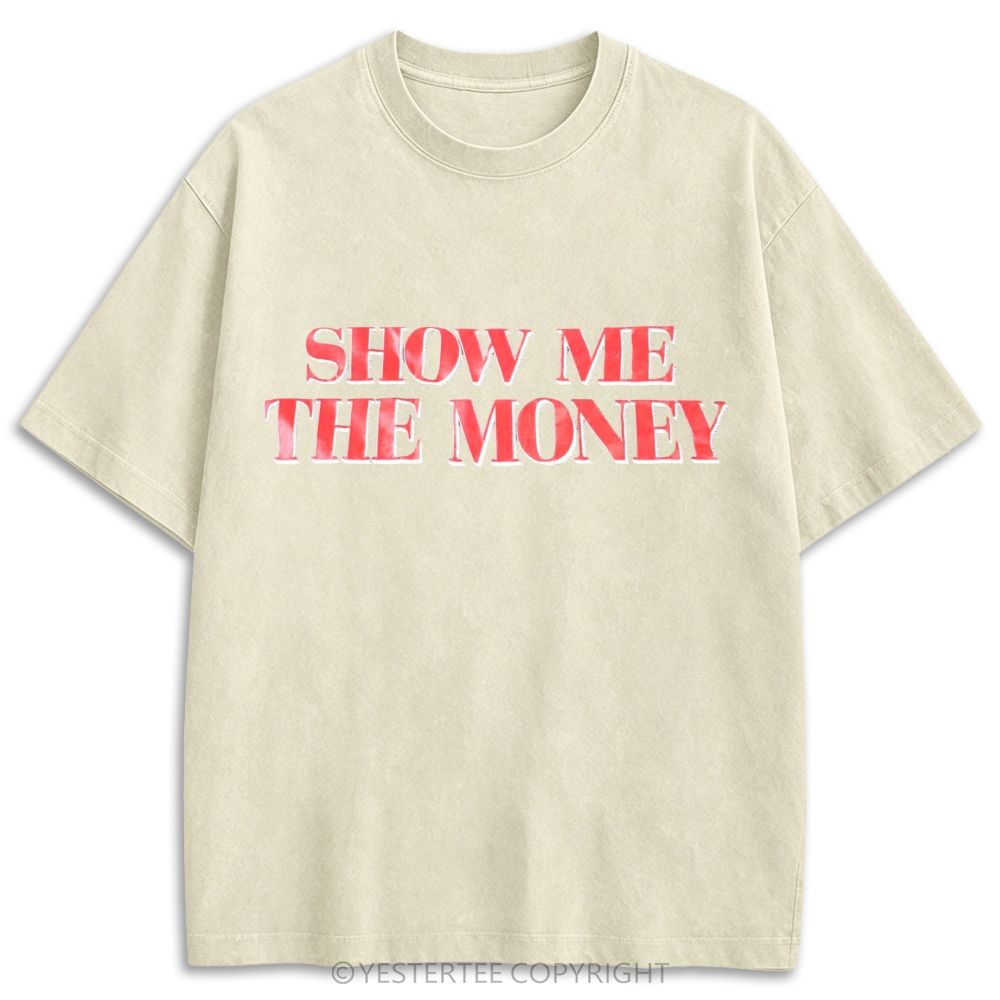 Show Me The Money Iconic Famous Movie Retro Washed T-shirt