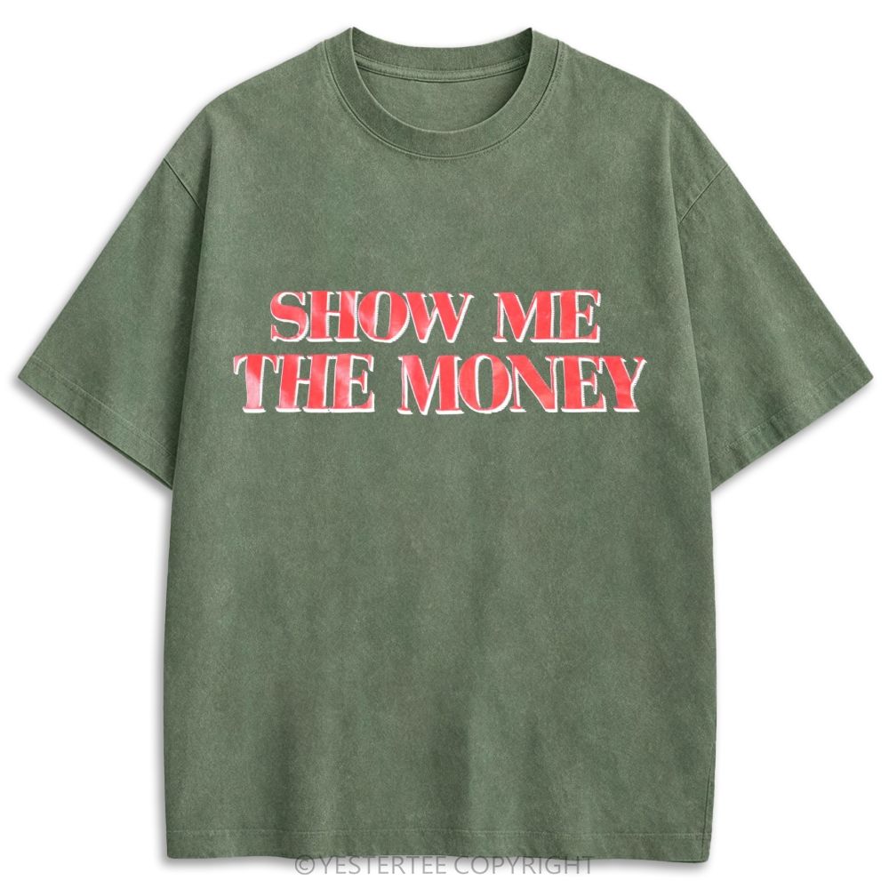 Show Me The Money Iconic Famous Movie Retro Washed T-shirt