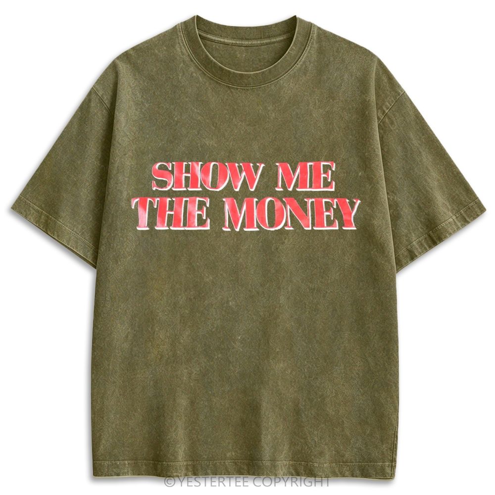 Show Me The Money Iconic Famous Movie Retro Washed T-shirt