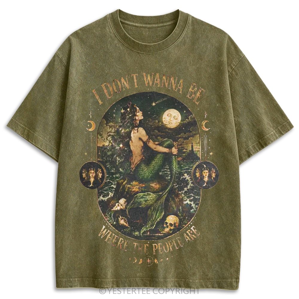 I Don’t Wanna Be Where The People Are Mermaid Retro Washed T-shirt