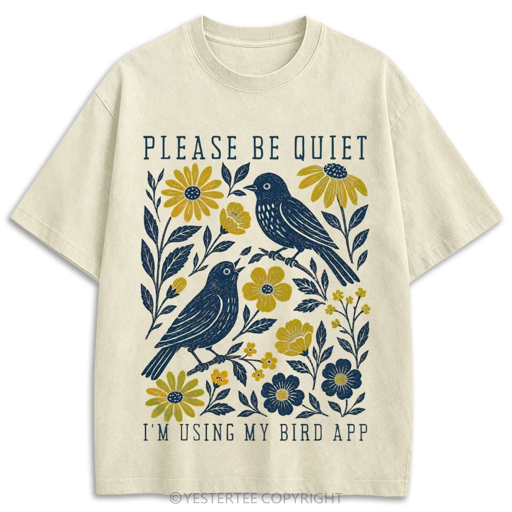 Please Be Quiet I'm Using My Bird App Floral Cream Retro Washed T-shirt