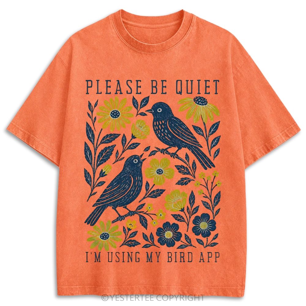 Please Be Quiet I'm Using My Bird App Floral Cream Retro Washed T-shirt