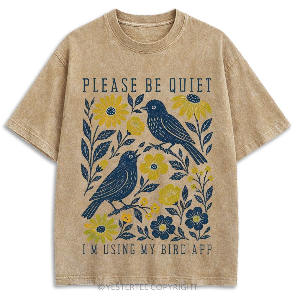 Please Be Quiet I'm Using My Bird App Floral Cream Retro Washed T-shirt