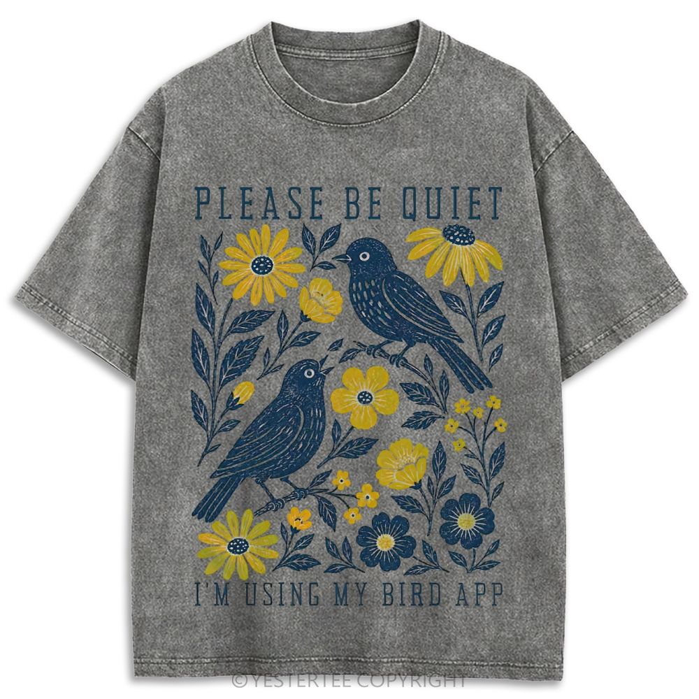 Please Be Quiet I'm Using My Bird App Floral Cream Retro Washed T-shirt