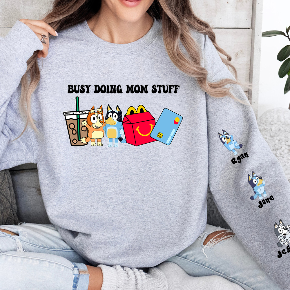 50% OFF🐶BUSY DOING MOM STUFF Custom Mama Sweatshirt, with Kid Names on Sleeve Sweatshirt