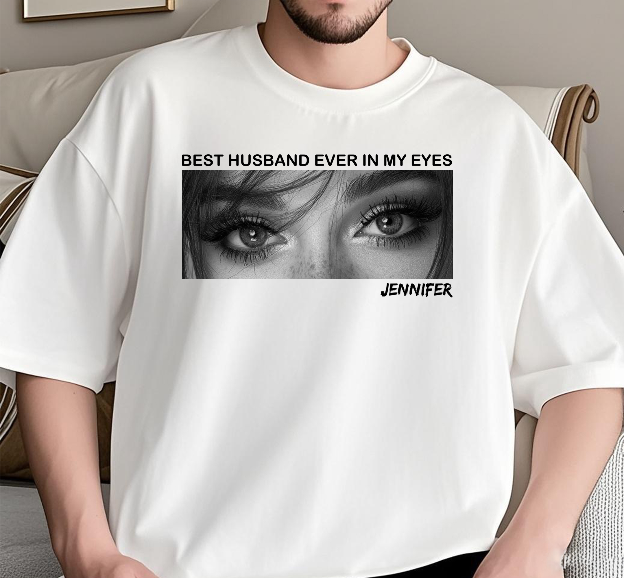 Custom Best Husband/Boyfriend Ever In My Eyes Shirt