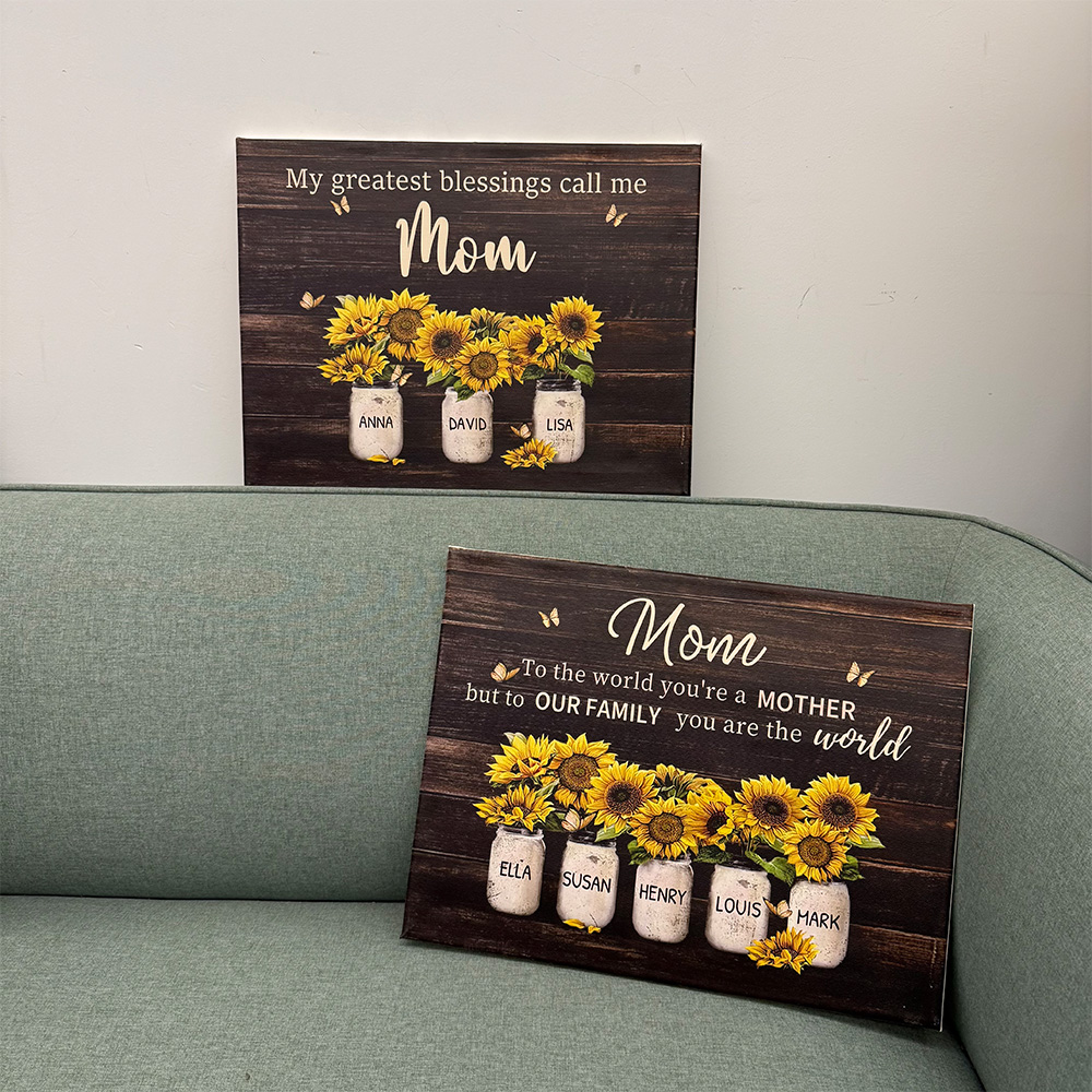 My Greatest Blessings Call Me Mom Sunflower Mom Sign With Kid Names Personalized Canvas Gift