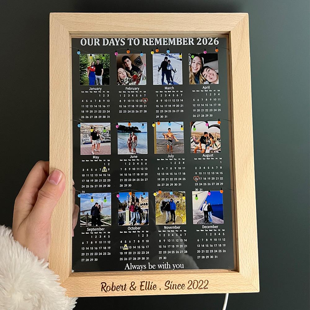Custom  Our Days To Remember 2026 Calendar LED Light Box with Photo for Couples