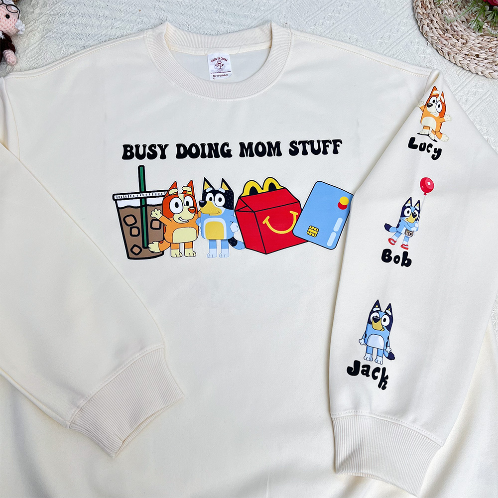 50% OFF🐶BUSY DOING MOM STUFF Custom Mama Sweatshirt, with Kid Names on Sleeve Sweatshirt