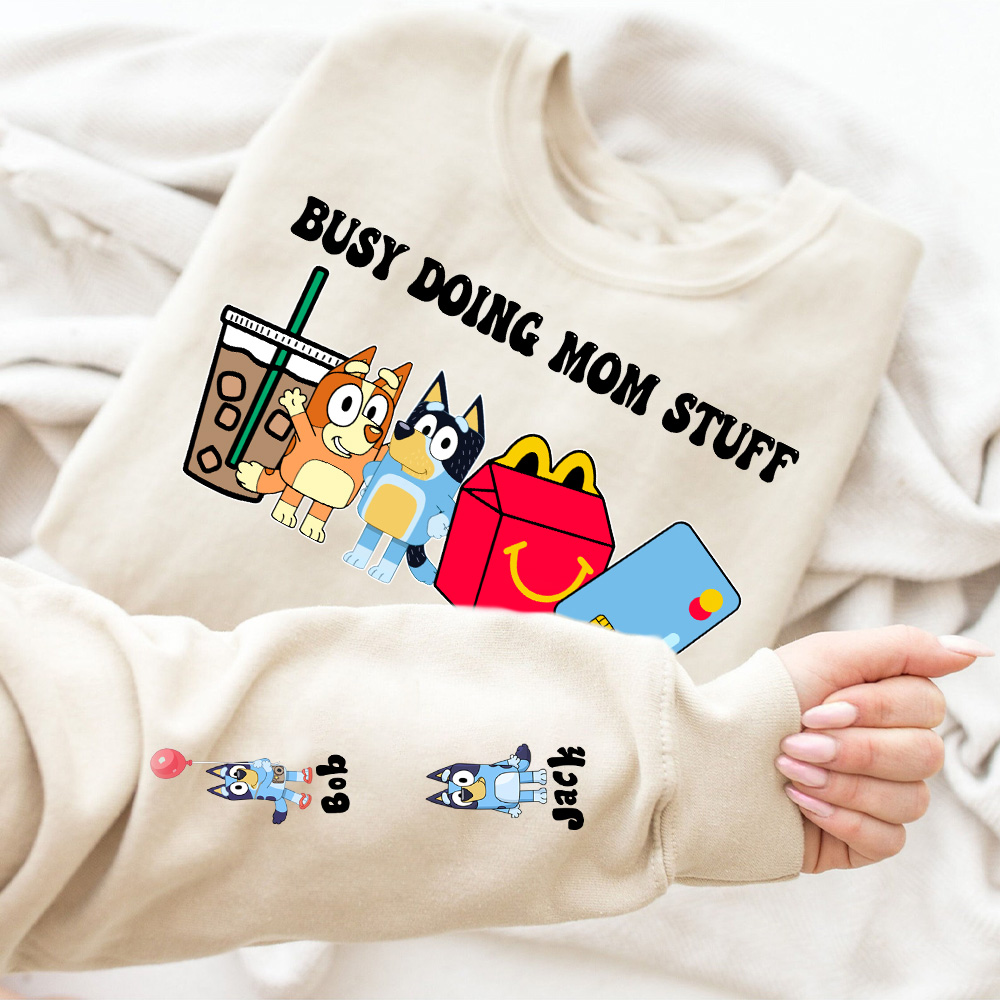 50% OFF🐶BUSY DOING MOM STUFF Custom Mama Sweatshirt, with Kid Names on Sleeve Sweatshirt
