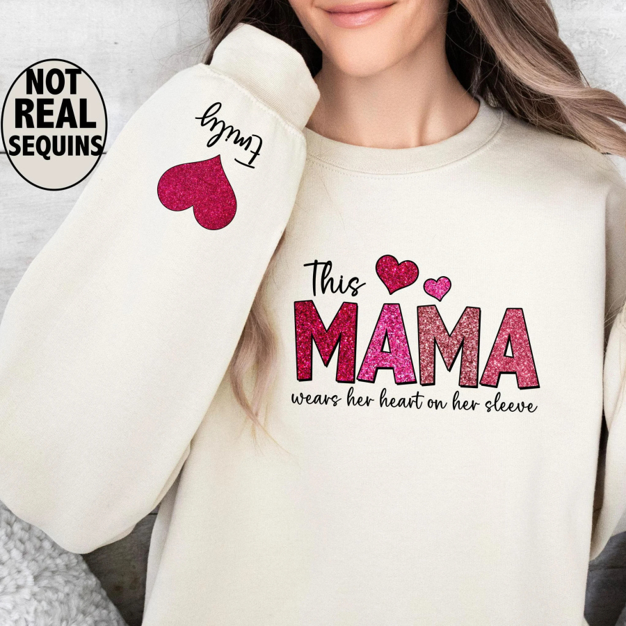 This Mama Wears Her Heart on Her Sleeve Custom Crewneck Sweatshirt