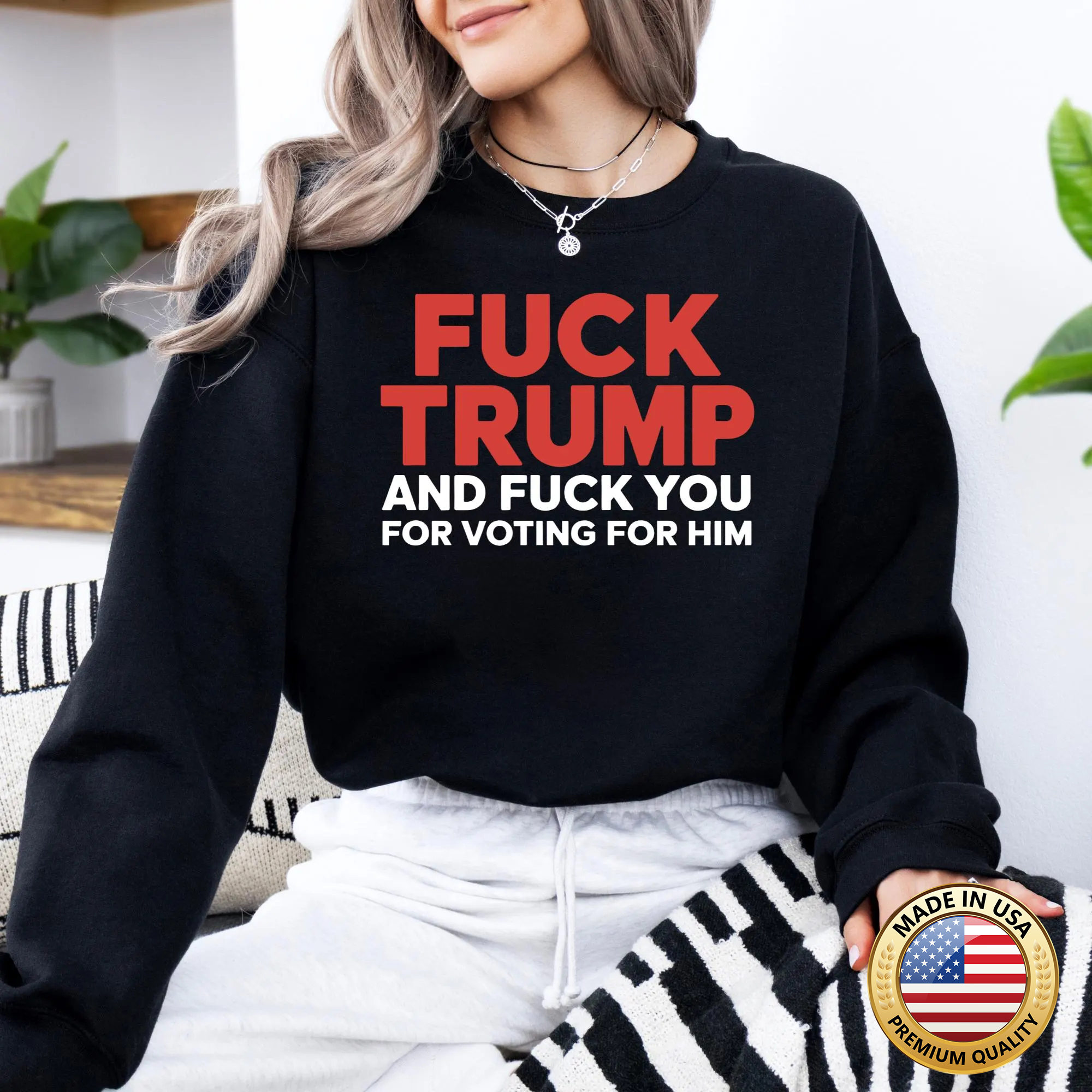 F*ck Trump and F*ck You For Voting For Him T Shirt