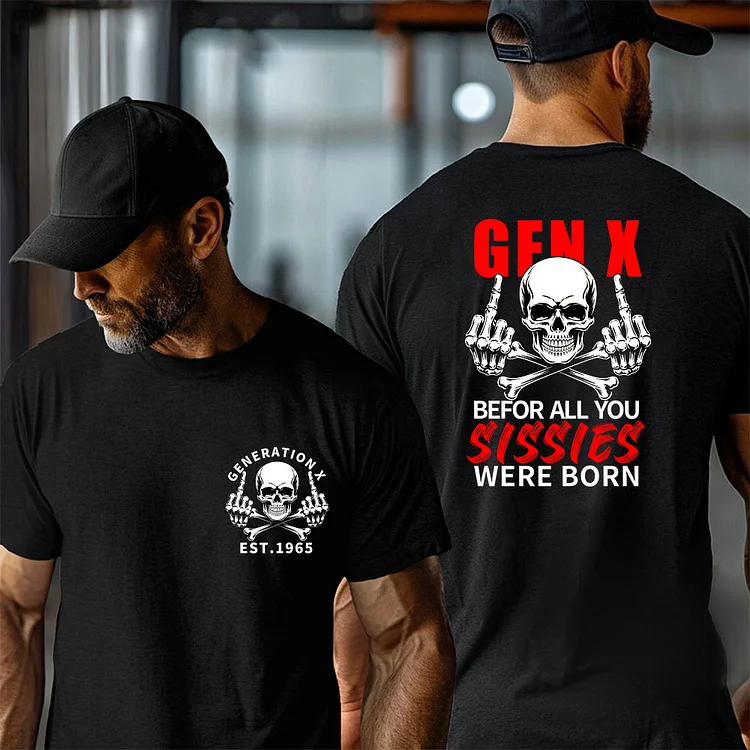 50%off⭐️2 Side T-shirt, Gen X The Badass Generation Before All You Sissies Were Born T-shirt, Custom Year Of Birth Sweatshirt, Unisex Hoodie