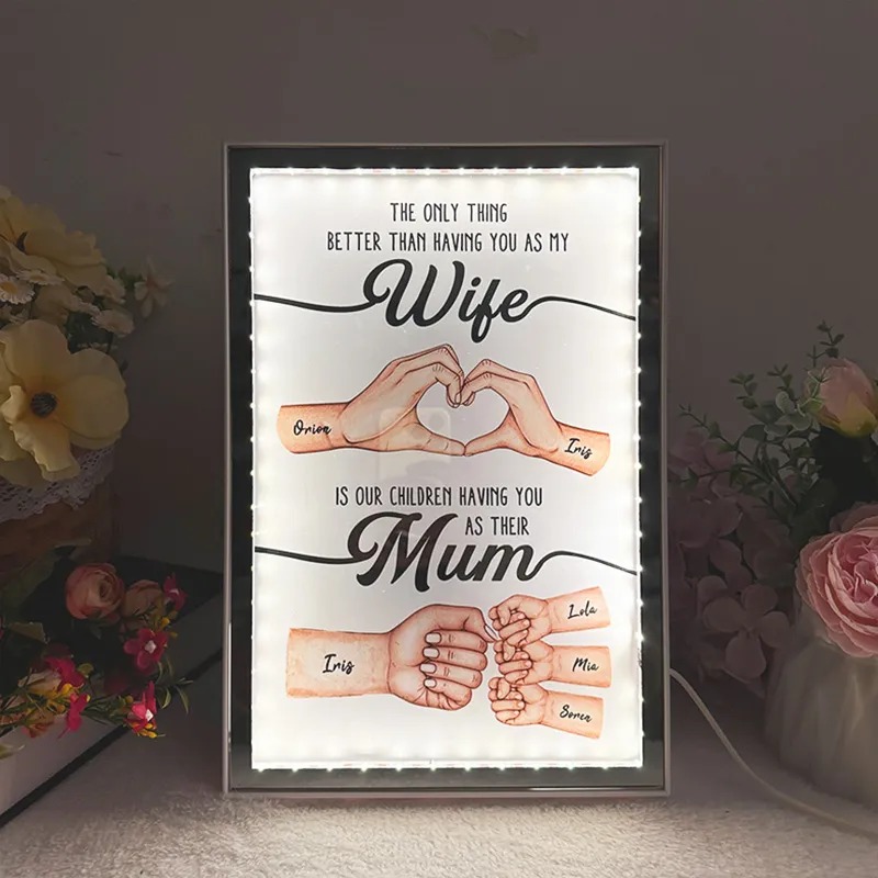 The Only Thing Better Than Having You As My Wife Mirror Light Box