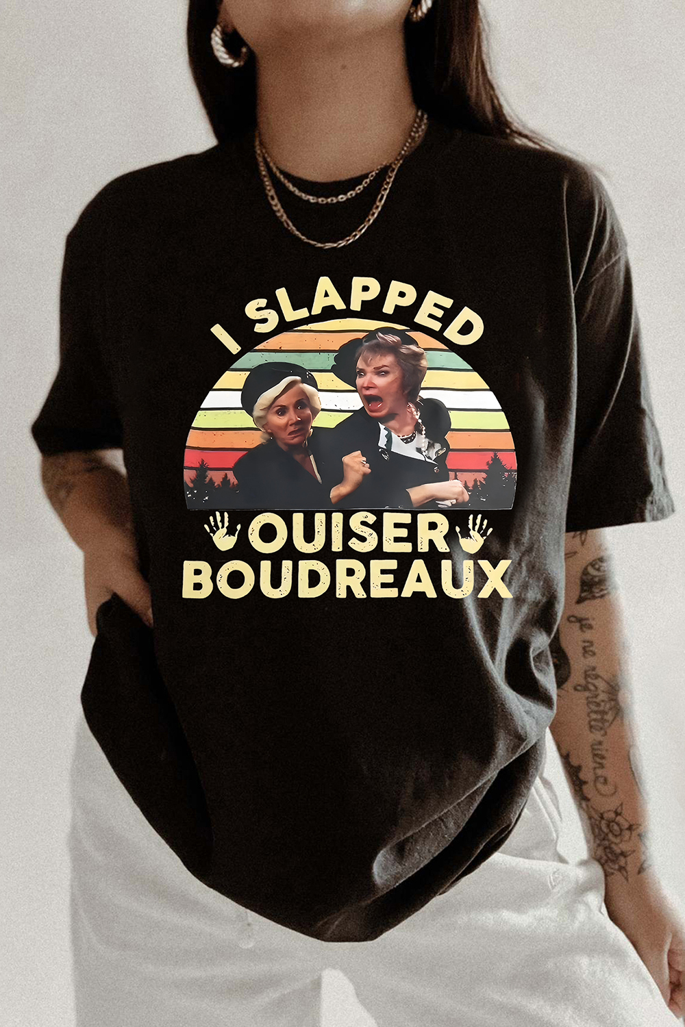 I Slapped Ouiser Boudreaux Steel Magnolias Tee For Women
