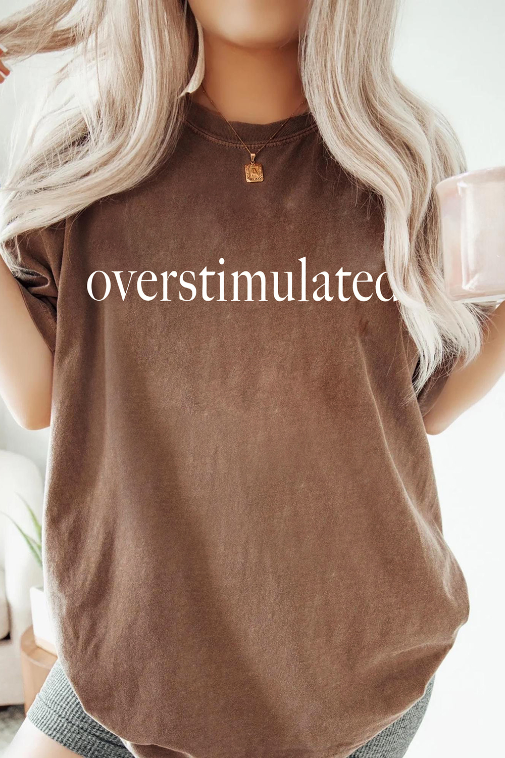 Overstimulated Funny Tee For Women