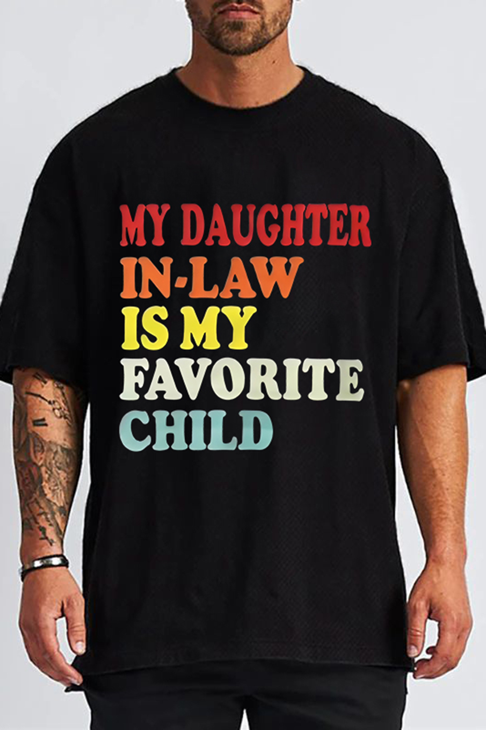 My Daughter In-Law Is My Favirite Child Father Gift Tee For Men