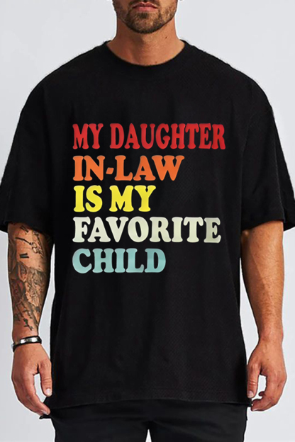 My Daughter In-Law Is My Favirite Child Father Gift Tee For Men