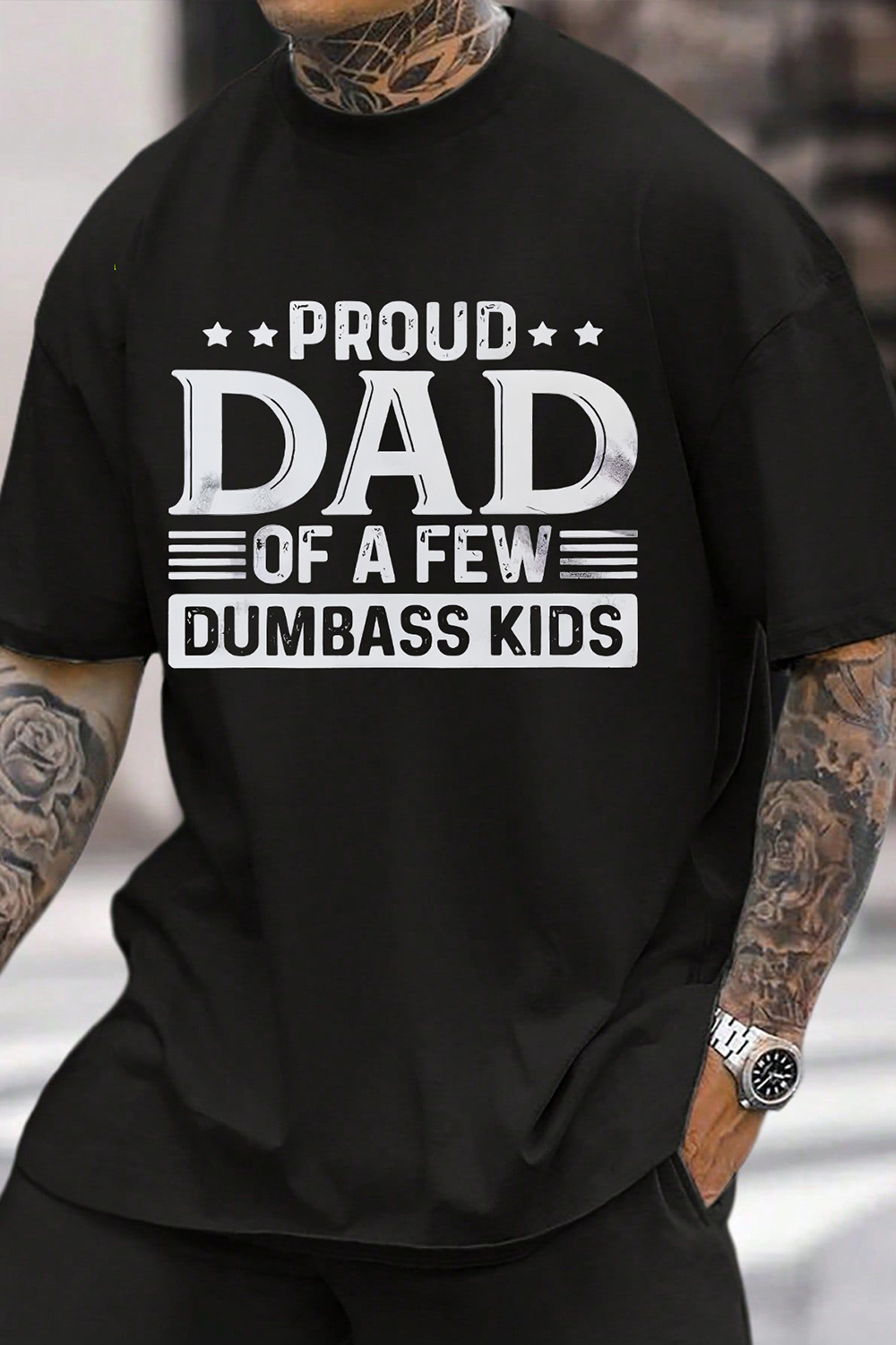 Proud Dad of a Few Dumbass Kids Tee For Men