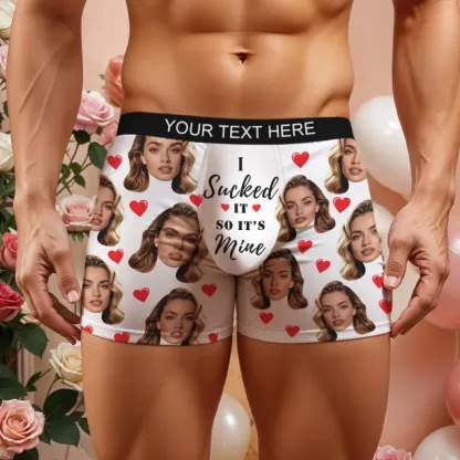 Personalized Face Boxer I Sucked It So It's Mine Custom Text Men Underwear Christmas Gift Personalized Photo Funny Valentines Gift