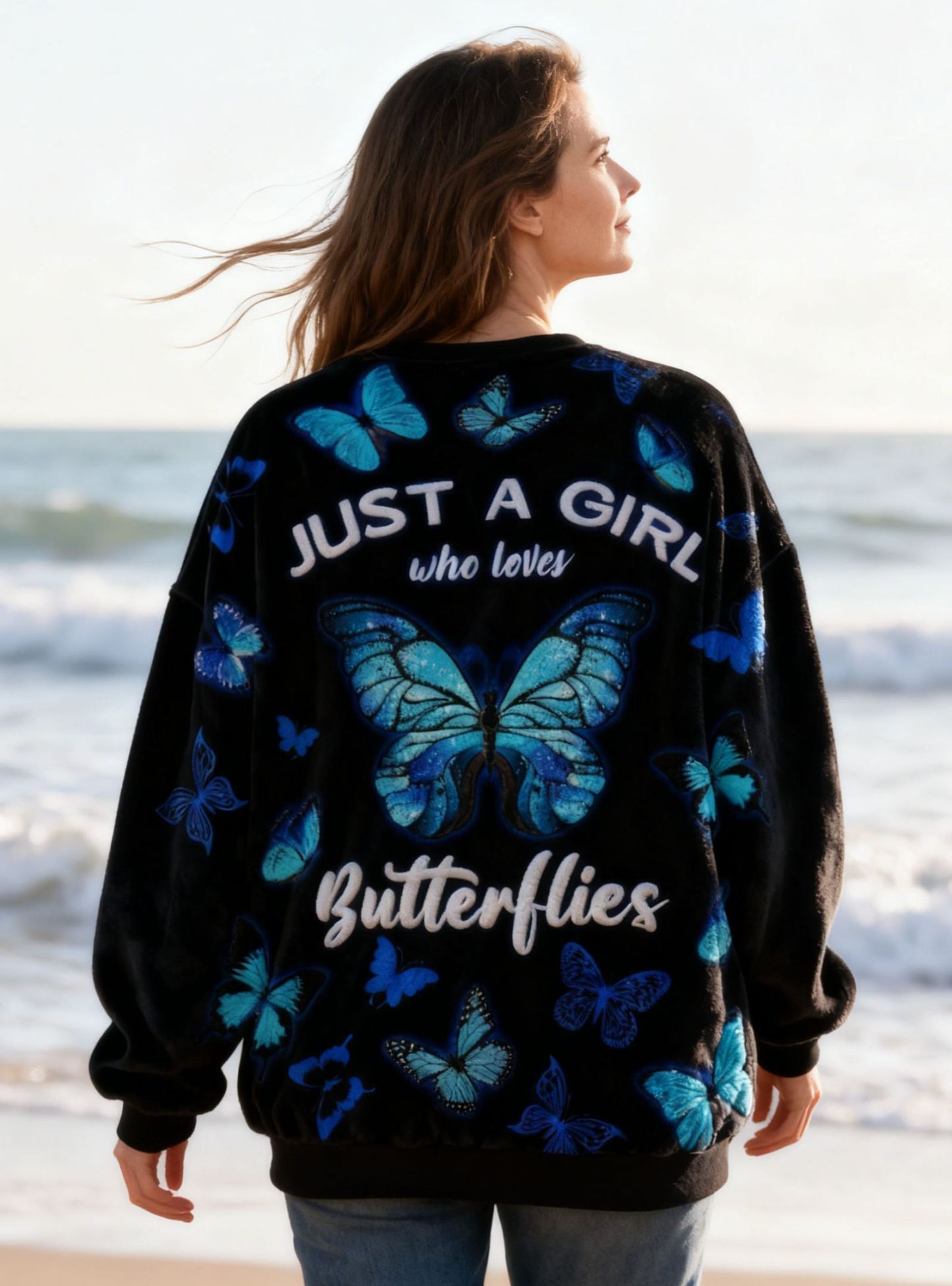 "Just A Girl Who Loves Butterflies" Fleece Oversized Sweatshirt with Blue Butterfly Print Flannel Affirmations Mental Health Awareness Pullover