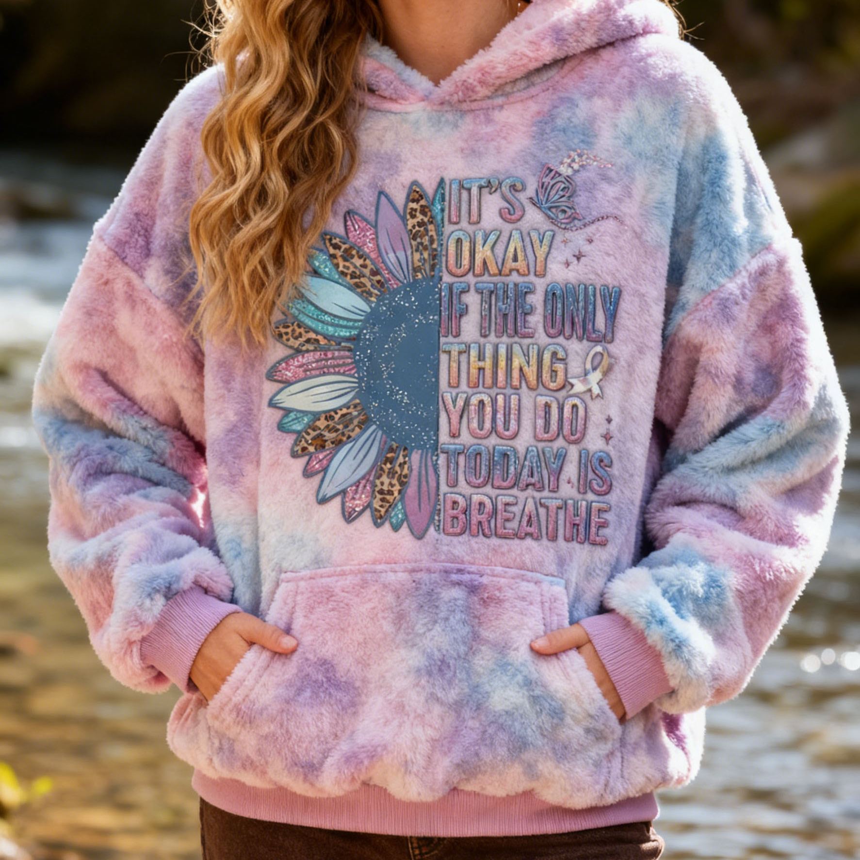 "It's Okay If The Only Thing You Do Today Is Breathe" Sunflower Embroidery Tie-dye Fleece Hoodie Sweatshirt Flannel Oversized Cozy Soft Pullover