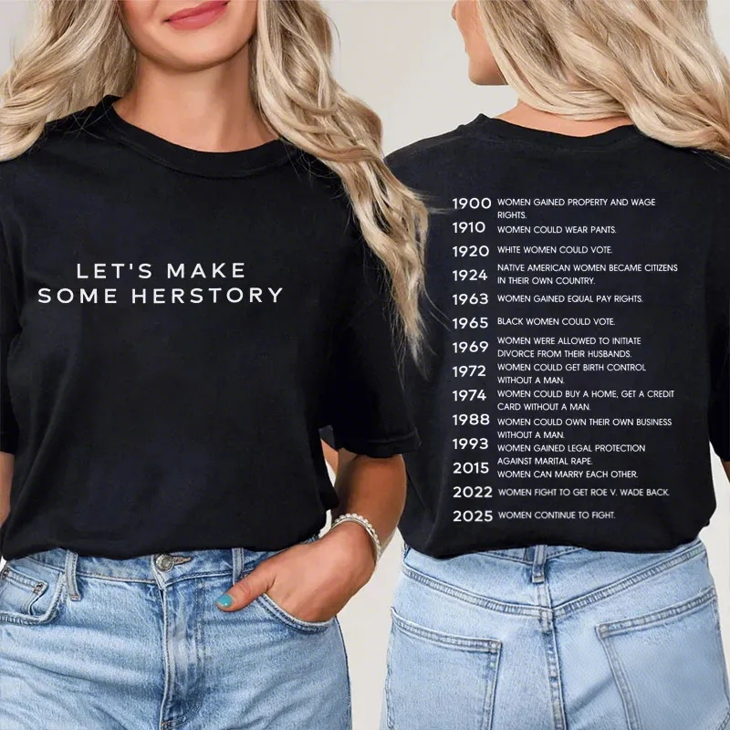 Let's Make Herstory Teacher Two Sided T-Shirt