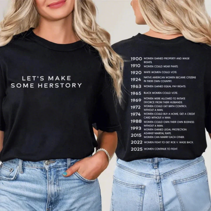 Let's Make Herstory Teacher Two Sided T-Shirt