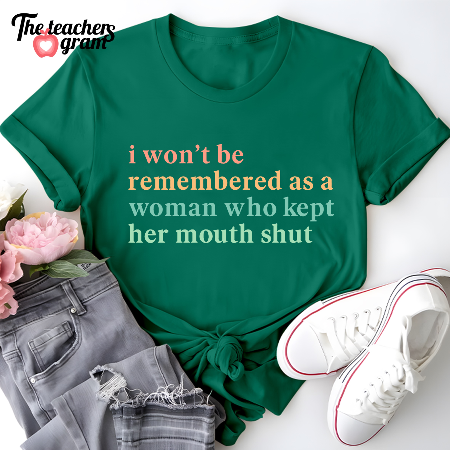 I Won't Be Remembered As A Woman Single Sided T-Shirt