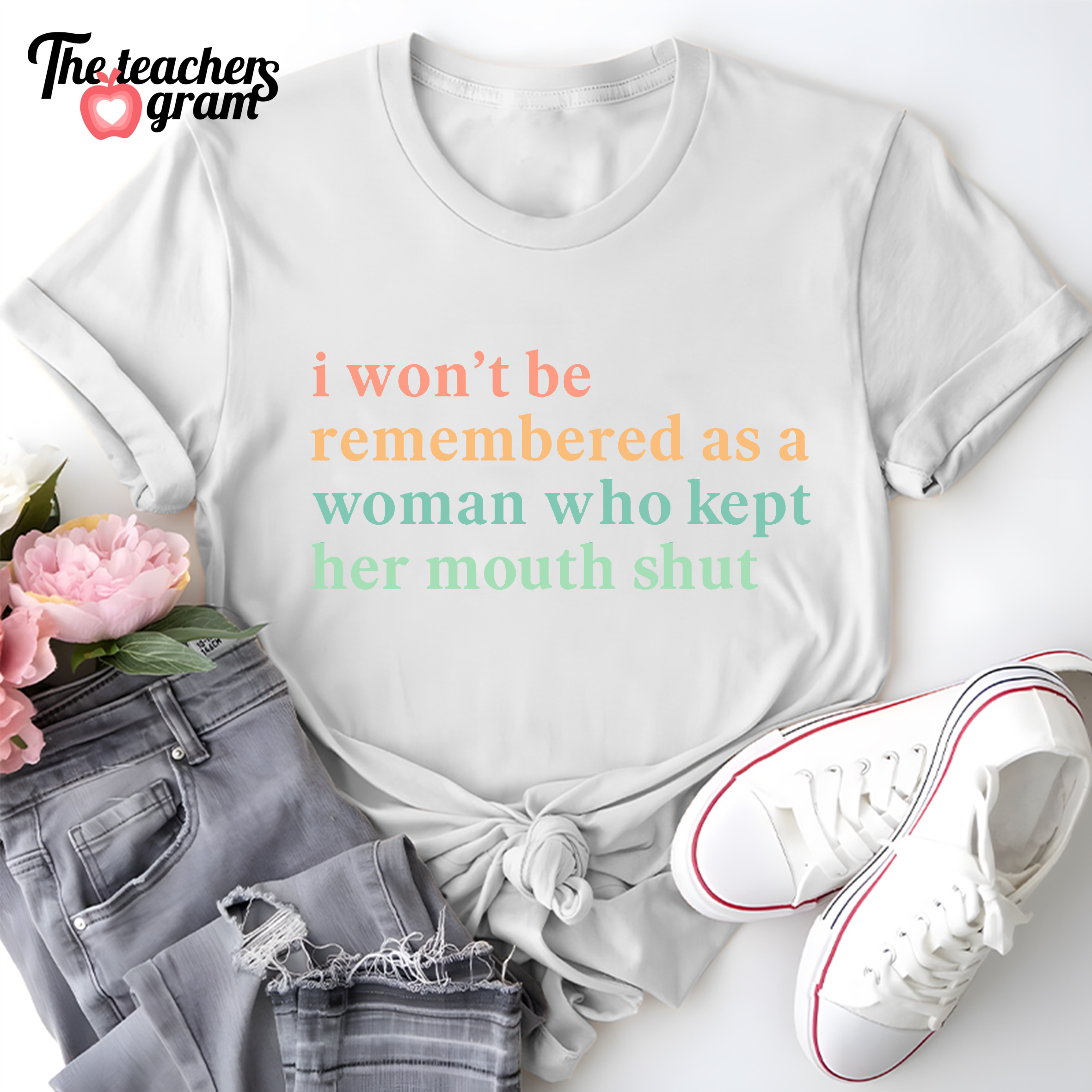 I Won't Be Remembered As A Woman Single Sided T-Shirt