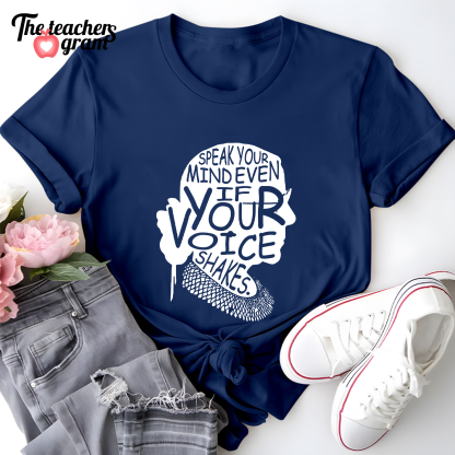 Speak Your Mind Even If Your Voice Shakes Single Sided T-Shirt