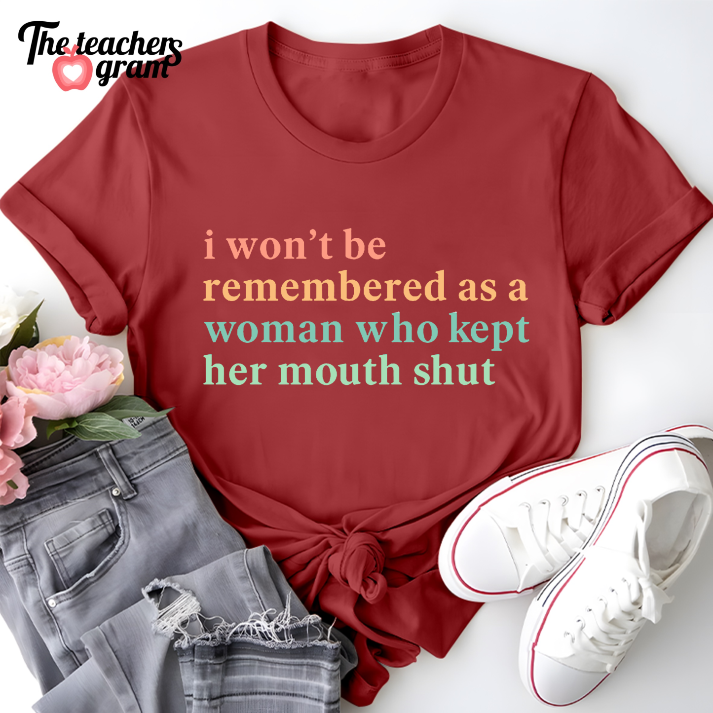 I Won't Be Remembered As A Woman Single Sided T-Shirt