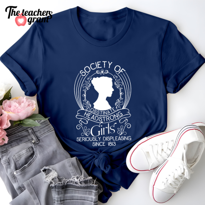 Society Of Obstinate Headstrong Girls Single Sided T-Shirt