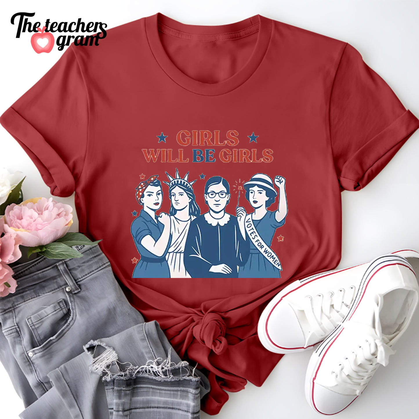 Girls Will Be Girls 4th Of July Single Sided T-Shirt